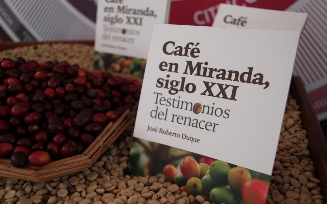Libro Café en Miranda del siglo XXI rinde homenaje a los caficultores